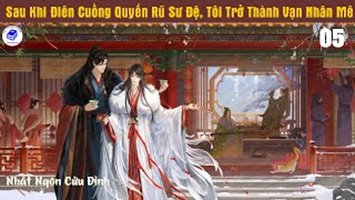 Sau Khi Điên Cuồng Quyến Rũ Sư Đệ, Tôi Trở Thành Vạn Nhân Mê